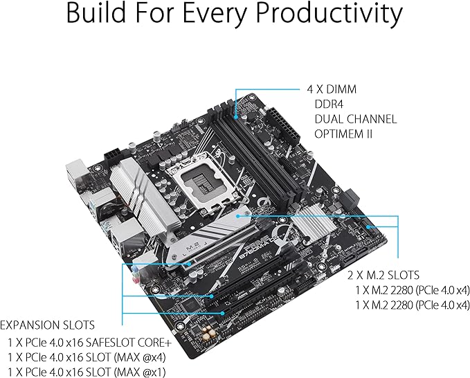 ASUS Prime B760M-A D4 Intel® B760 (LGA 1700)(13th and 12th Gen) mATX Motherboard, PCIe 4.0, 2xM.2 Slots,2.5Gb LAN, Display Port,Dual HDMI,Rear USB 3.2 Gen 2, Front 1 Type-C®, Aura Sync